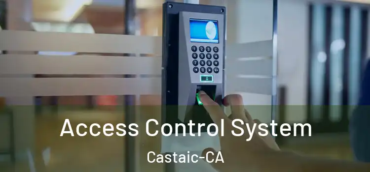 Access Control System Castaic-CA