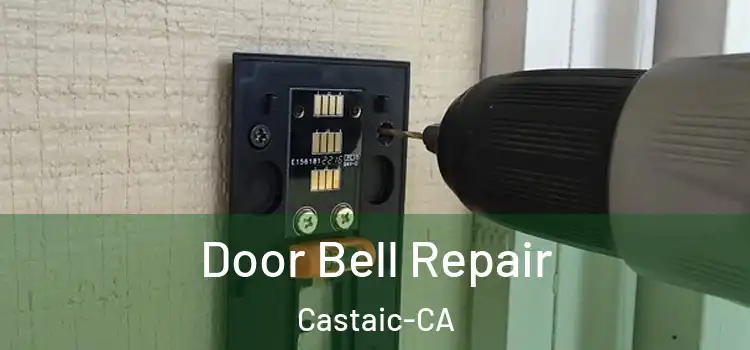  Door Bell Repair Castaic-CA