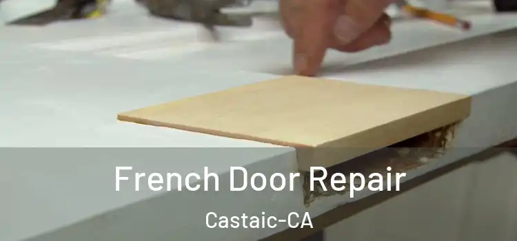  French Door Repair Castaic-CA
