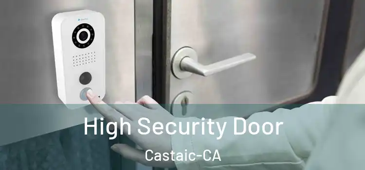  High Security Door Castaic-CA