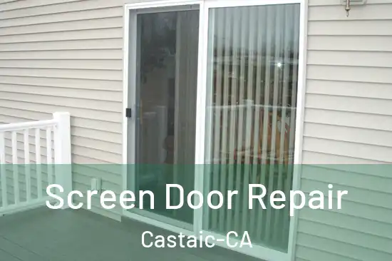  Screen Door Repair Castaic-CA